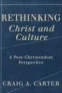 Rethinking Christ And Culture - Preview