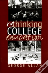 Rethinking College Education
