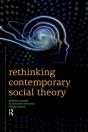 Rethinking Contemporary Social Theory - Preview