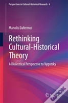 Rethinking Cultural-Historical Theory