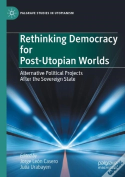 Capa do artigo Rethinking Democracy For Post-Utopian Worlds
