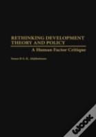 Rethinking Development Theory And Policy