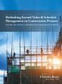 Rethinking Earned Value & Schedule Management On Construction Projects - Preview