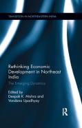 Rethinking Economic Development In Northeast India