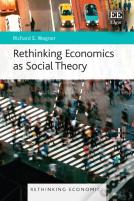 Rethinking Economics As Social Theory