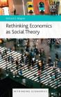 Rethinking Economics As Social Theory - Preview