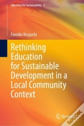 Rethinking Education For Sustainable Development In A Local Community Context