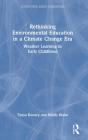 Rethinking Environmental Education In A Climate Change Era - Preview