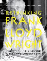 Rethinking Frank Lloyd Wright
