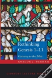 Rethinking Genesis 1-11