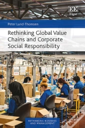 Rethinking Global Value Chains And Corporate Social Responsibility