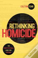 Rethinking Homicide