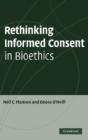 Rethinking Informed Consent In Bioethics - Preview