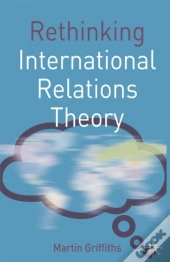 Rethinking International Relations Theory