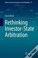 Rethinking Investor-State Arbitration