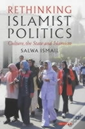 Rethinking Islamist Politics