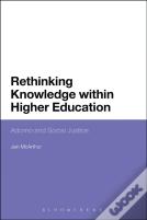 Rethinking Knowledge Within Higher Education