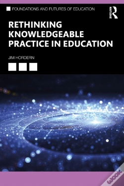 Capa do artigo Rethinking Knowledgeable Practice In Education