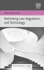 Rethinking Law, Regulation, And Technology - Preview