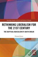 Rethinking Liberalism For The 21st Century