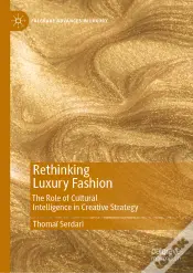 Rethinking Luxury Fashion