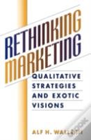 Rethinking Marketing