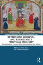 Rethinking Medieval And Renaissance Political Thought - Preview