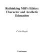 Rethinking Mill'S Ethics - Preview