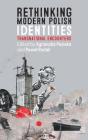 Rethinking Modern Polish Identities - Preview