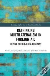 Rethinking Multilateralism In Foreign Aid