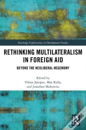 Rethinking Multilateralism In Foreign Aid
