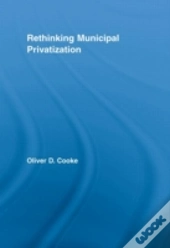 Rethinking Municipal Privatization