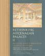 Rethinking Mycenaean Palaces Ii - Preview
