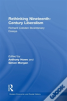 Rethinking Nineteenth-Century Liberalism