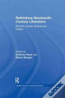 Rethinking Nineteenth-Century Liberalism