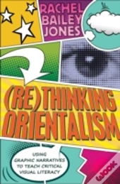 (Re)Thinking Orientalism