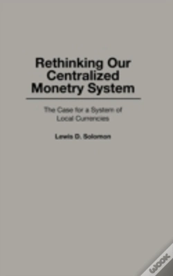 Capa do artigo Rethinking Our Centralized Monetary System