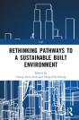 Rethinking Pathways To A Sustainable Built Environment - Preview