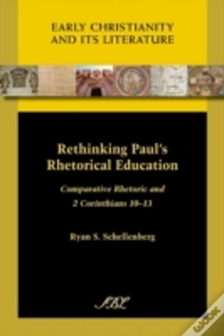 Capa do artigo Rethinking Paul'S Rhetorical Education: Comparative Rhetoric And 2 Corinthians 10-13