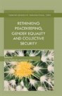 Rethinking Peacekeeping, Gender Equality And Collective Security - Preview