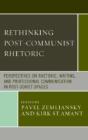 Rethinking Post-Communist Rhetoric - Preview