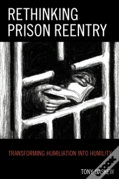 Rethinking Prison Reentry
