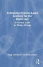 Rethinking Problem-Based Learning For The Digital Age - Preview