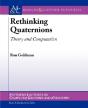 Rethinking Quaternions - Preview