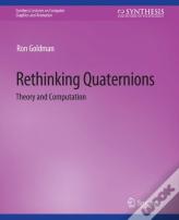 Rethinking Quaternions