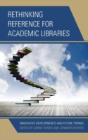 Rethinking Reference For Academic Libraries - Preview