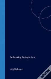 Rethinking Refugee Law