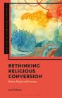 Rethinking Religious Conversion - Preview