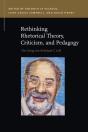 Rethinking Rhetorical Theory, Criticism, And Pedagogy - Preview