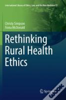 Rethinking Rural Health Ethics